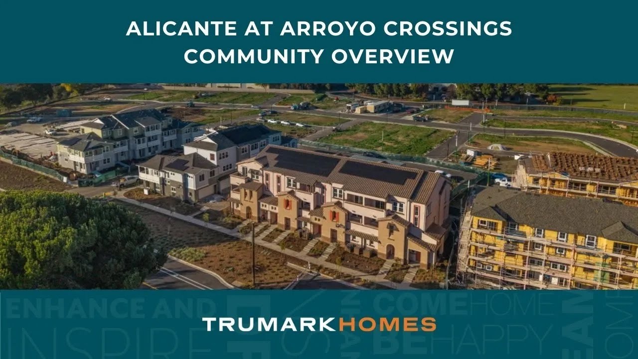 Alicante at Arroyo Crossings by Trumark Homes I Livermore,CA I Community Overview Video
