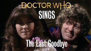 Doctor Who Sings - The Last Goodbye (Doctor Solo)