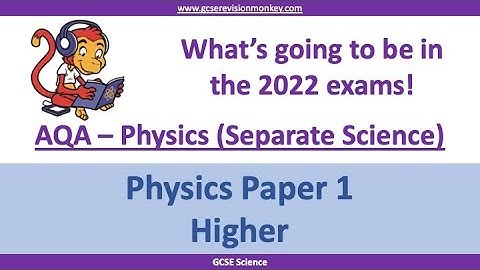2022 Separate Physics (Higher) Paper 1