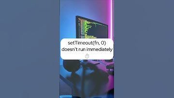 Why setTimeout(..., 0) doesn’t run instantly