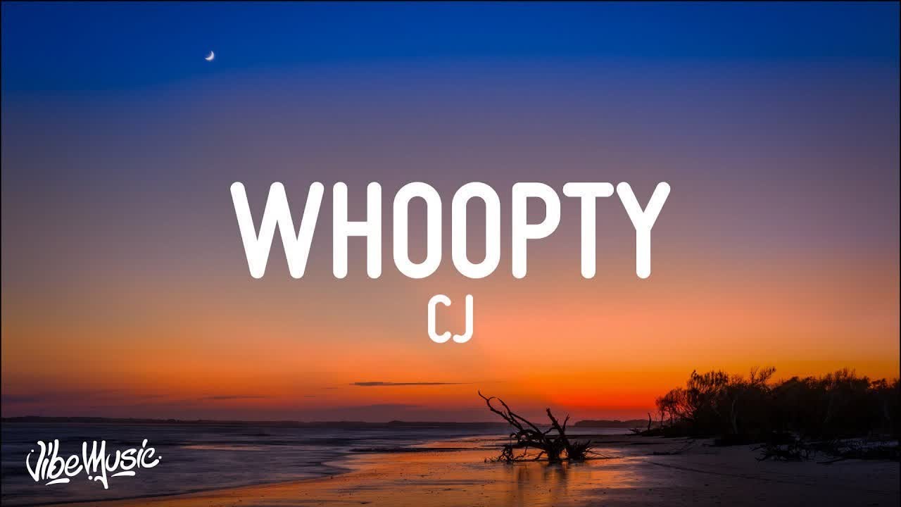 1 HOUR  CJ   Whoopty Lyrics