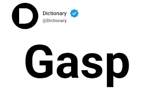 Gasp Meaning In English