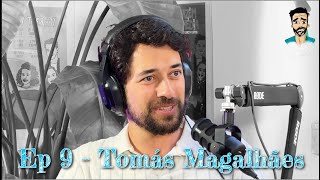 EP 9 - DISCUTIR MELHOR com Tomás Magalhães