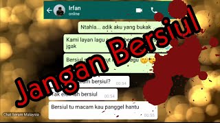 Chat Seram Malaysia | Jangan Bersiul