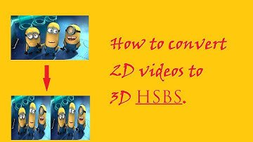 How to Convert 2D videos to 3D HSBS videos. S1 • E3