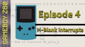 Learning Gameboy Color Z80 - Episode 4 H-Blank Interrupts - 19/05/20