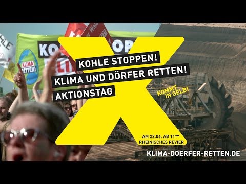 Kohle stoppen! Klima &amp; Dörfer retten! Aktionstag Rheinland 22.06.2019