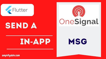 OneSignal : Send a quick in-app message to your flutter app
