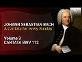 J.S. Bach: The Church Cantatas, Vol. 3: Der Herr ist mein getreuer Hirt, BWV 112