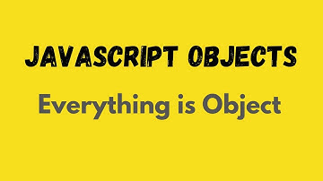 Everything is Object | JavaScript Objects | Urdu/Hindi