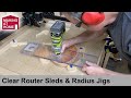 Clear Router Sleds and Radius Jigs