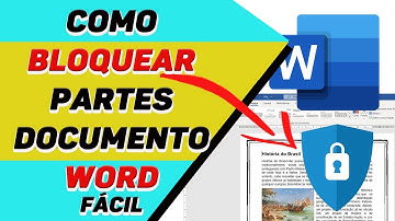 Como BLOQUEAR partes de um DOCUMENTO no WORD