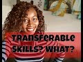 Transferable Skills? Whats That?