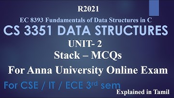CS3351 DATA STRUCTURES / UNIT 2 / STACKS/  MCQs for Anna University Online Exam / EC 8393