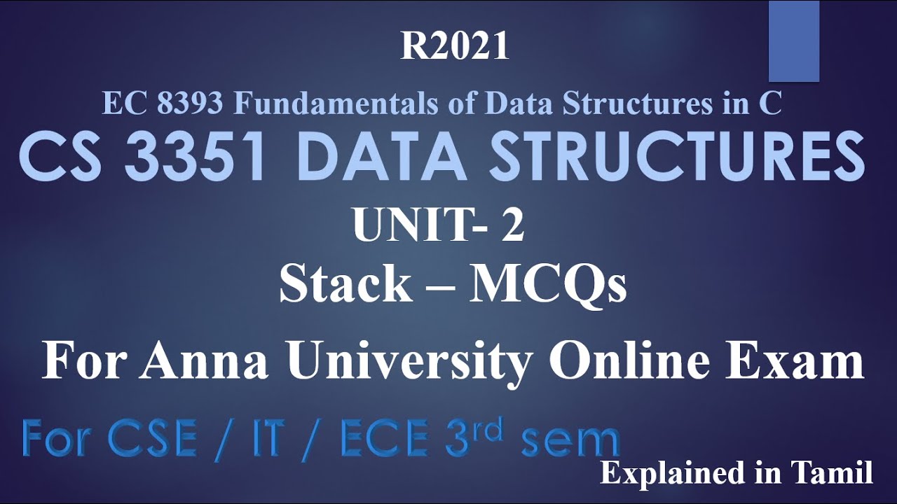 CS3351 DATA STRUCTURES / UNIT 2 / STACKS/ MCQs for Anna University ...