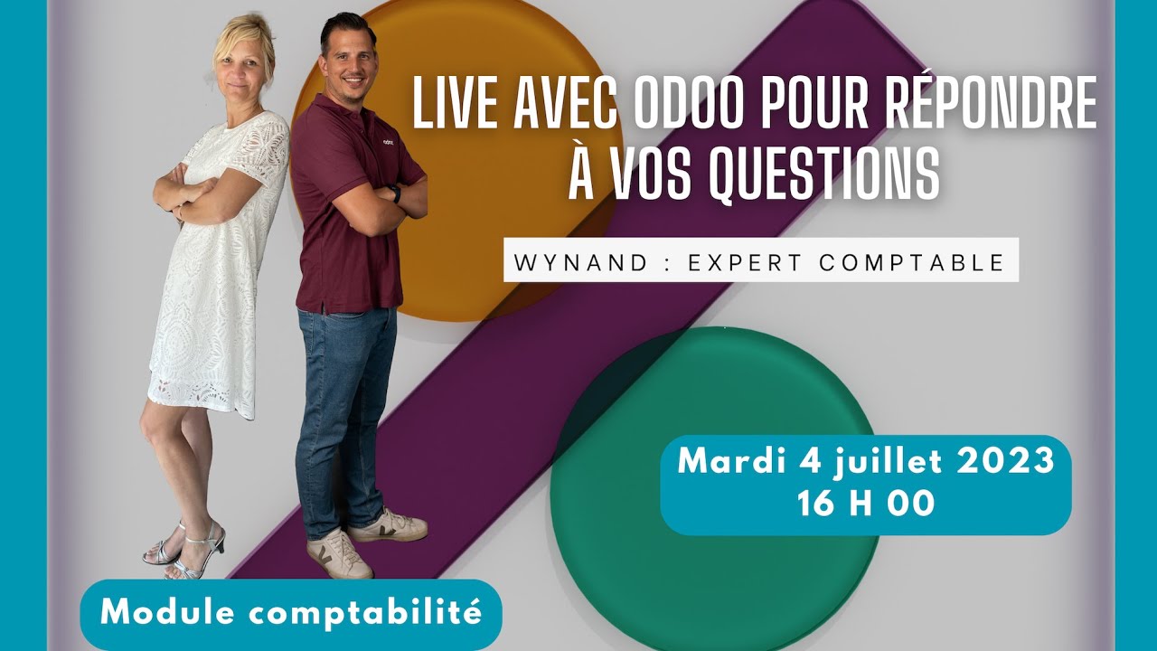 Live avec Odoo pour répondre à vos questions sur le  module COMPTABILITE - V16