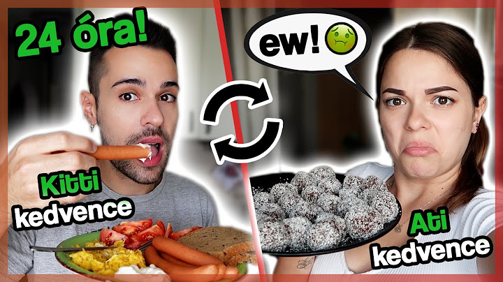 $ 24 ÓRÁIG EGYMÁS KEDVENC KAJÁIT ETTÜK 🤢🍔 $
