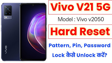 Vivo V21 5G Hard Reset & Lock Unlock Kaise Kare | V21 5G Pattern, PIN, Password Reset 2025