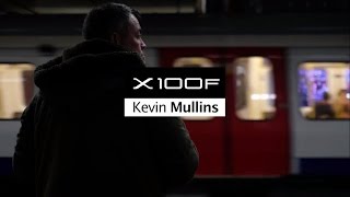 X100F: Kevin Mullins x Street Photography / FUJIFILM