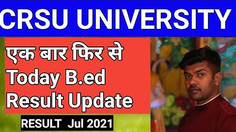 Crsu Again B.ed Today  result update