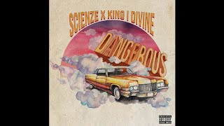 Divine Scienze, Scienze & King I Divine - Dangerous