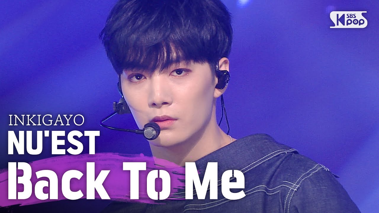 NU'EST(뉴이스트) - Back To Me(평행우주) @인기가요 inkigayo