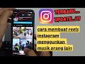 cara membuat reels instagram menggunkan musik orang lain