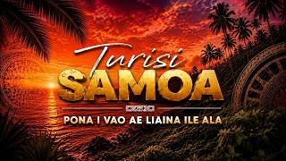 Turisi Samoa - PONA I VAO AE LIAINA ILE ALA - //26