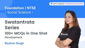 Swatantrata Series: 100+ MCQs in One Shot | Development | Social Science | Rashmi Singh