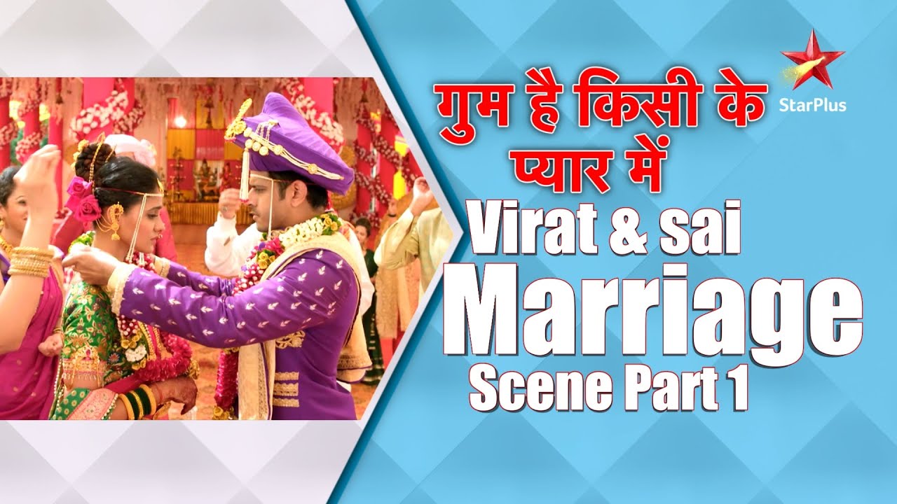 गुम है किसी के प्यार में | Virat & Sai Marriage Scenes Part 1