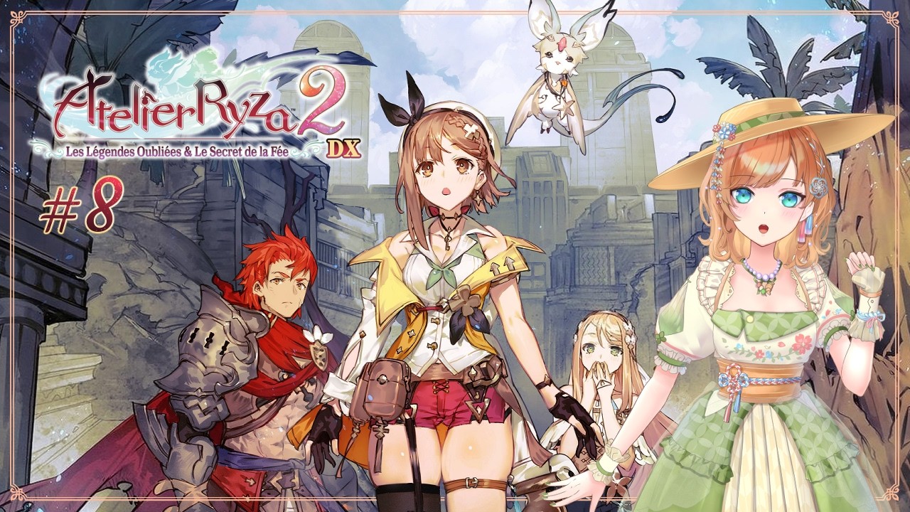 【Atelier Ryza 2 DX ライザのアトリエ2DX】⑧森の不思議な霧をなんとかしなきゃ！🌤️ Une forêt embrumée？【Vtuber雨風ノナリィ Nonallie】