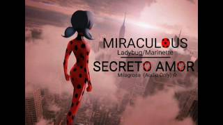 Video thumbnail of "Miraculous- Secreto Amor (Audio Only)"