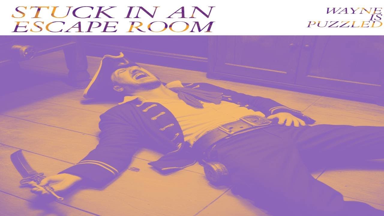 Stuck in an Escape Room WAYNEISPUZZLED 2015 [Official Lyrics] YouTube