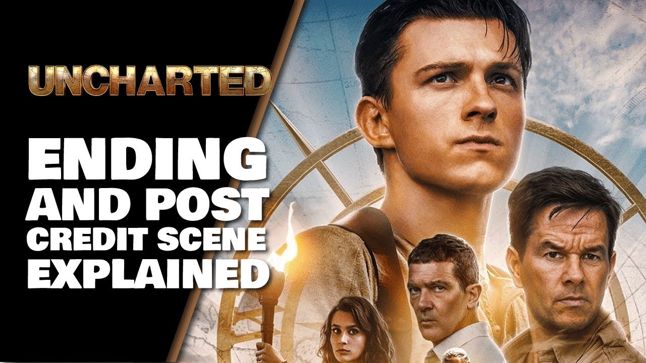 Uncharted Movie Ending and End Credits Scenes Explained