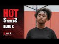 Hot On The Streets | Blue K
