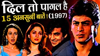Dil To Pagal Hai 1997 Movie Unknown Facts | Shah Rukh Khan | Madhuri Dixit | Karishma Kapoor