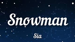 Sia - Snowman (lyrics)