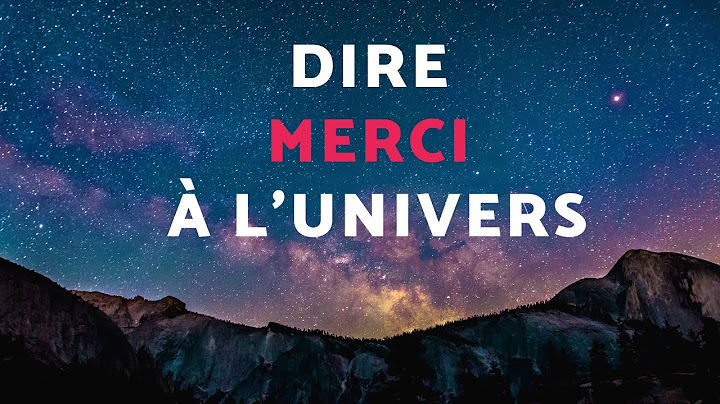 Merci à l'univers - Gratitude infinie