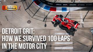 ADMIT1 (2026 Ep 10): How We Survived 100 Laps on the Streets of Detroit