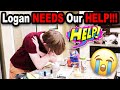 Logan NEEDS Our HELP!!!