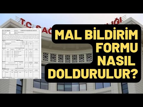 MAL BİLDİRİM FORMU NASIL DOLDURULUR SAĞLIK BAKANLIĞI MAL BİLDİRİM FORMU GÖRÜNTÜLÜ DETAYLI ANLATIM