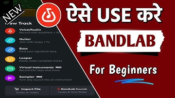 Bandlab Kaise Use Kare | How To Use Bandlab | Bandlab Tutorial | Bandlab App Full Tutorial In Hindi