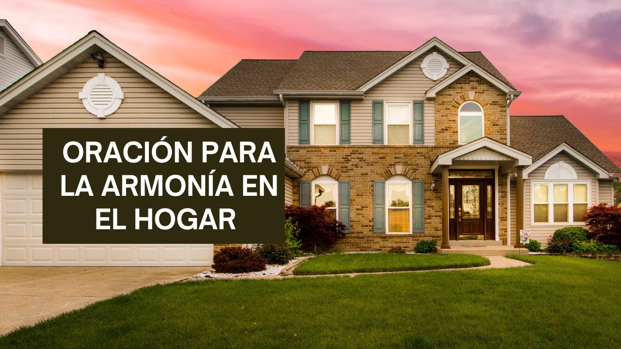 Oración para que Dios 🙏 nos ayude a fortalecer la armonía ️ en el hogar