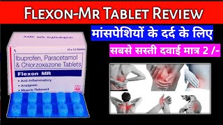Flexon Mr Tablet || Flexon Mr tablet kis kaam aati hai || Muscle Relaxant tablet || Medical jankari