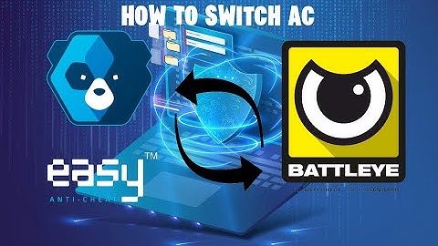 How to force switch from Easy AntiCheat to BattleEye Anticheat