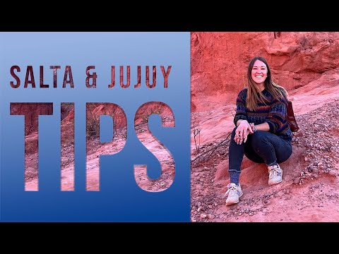 Top Tips for Exploring Salta and Jujuy