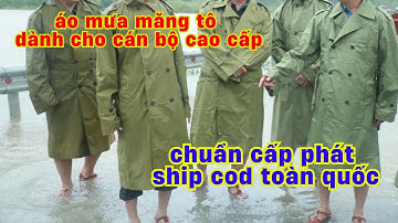 áo mưa măng tô quân đội dành cho cán bộ cao cấp chuẩn cấp phát | ship cod toàn quốc