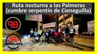 Ruta nocturna con el team REBELDES !!