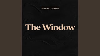 The Window - Avishai Cohen