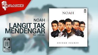 NOAH - Langit Tak Mendengar ( Karaoke Video) | No Vocal - Female Version